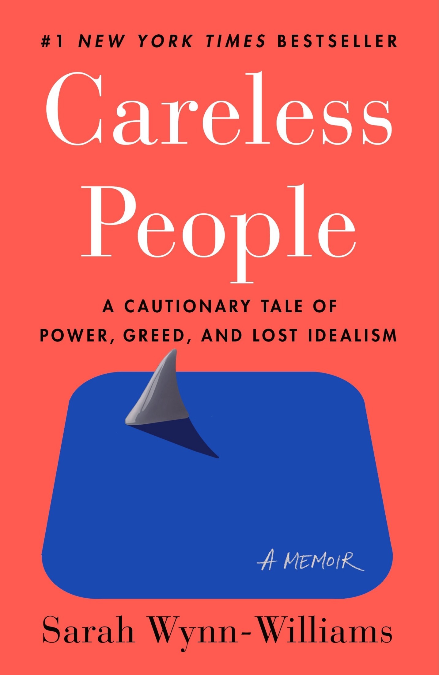 Careless People: A Cautionary Tale of Power, Greed, and Lost Idealism