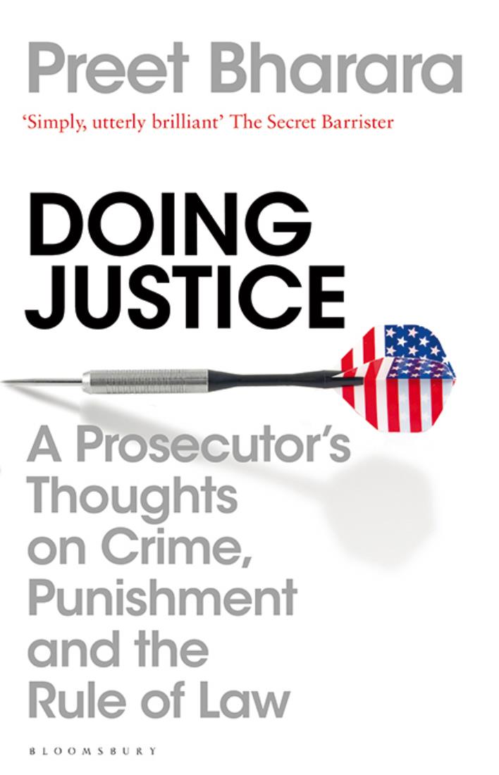 Doing Justice: A Prosecutor's Thoughts on Crime, Punishment, and the Rule of Law