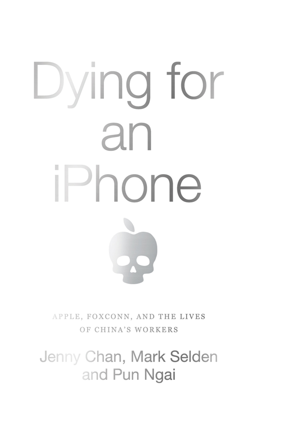 Dying for an iPhone: Apple, Foxconn, and the Lives of China's Workers