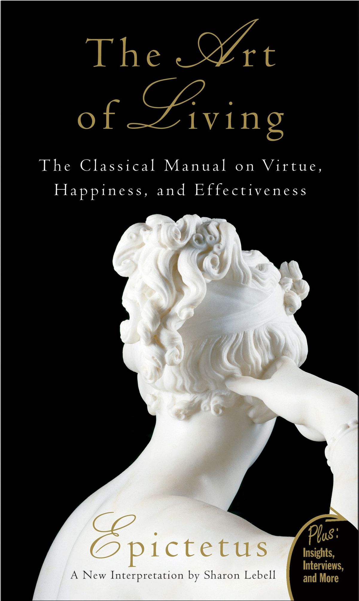 The Art of Living: The Classical Manual on Virtue, Happiness, and Effectiveness