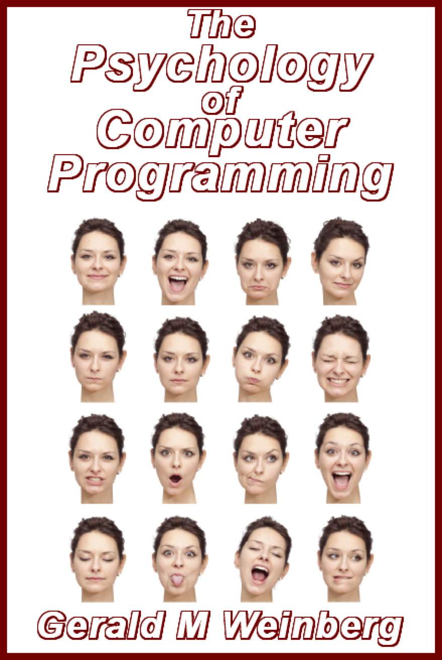 The Psychology of Computer Programming  Silver Edition