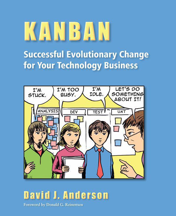 Kanban: Successful Evolutionary Change for Your Technology Business