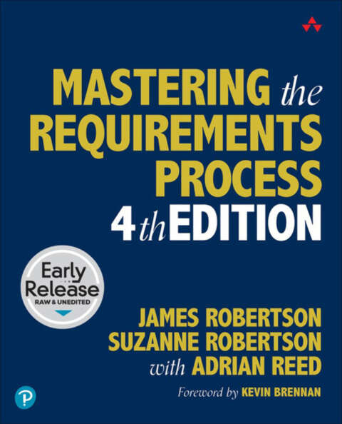 Mastering the Requirements Process: Getting Requirements Right