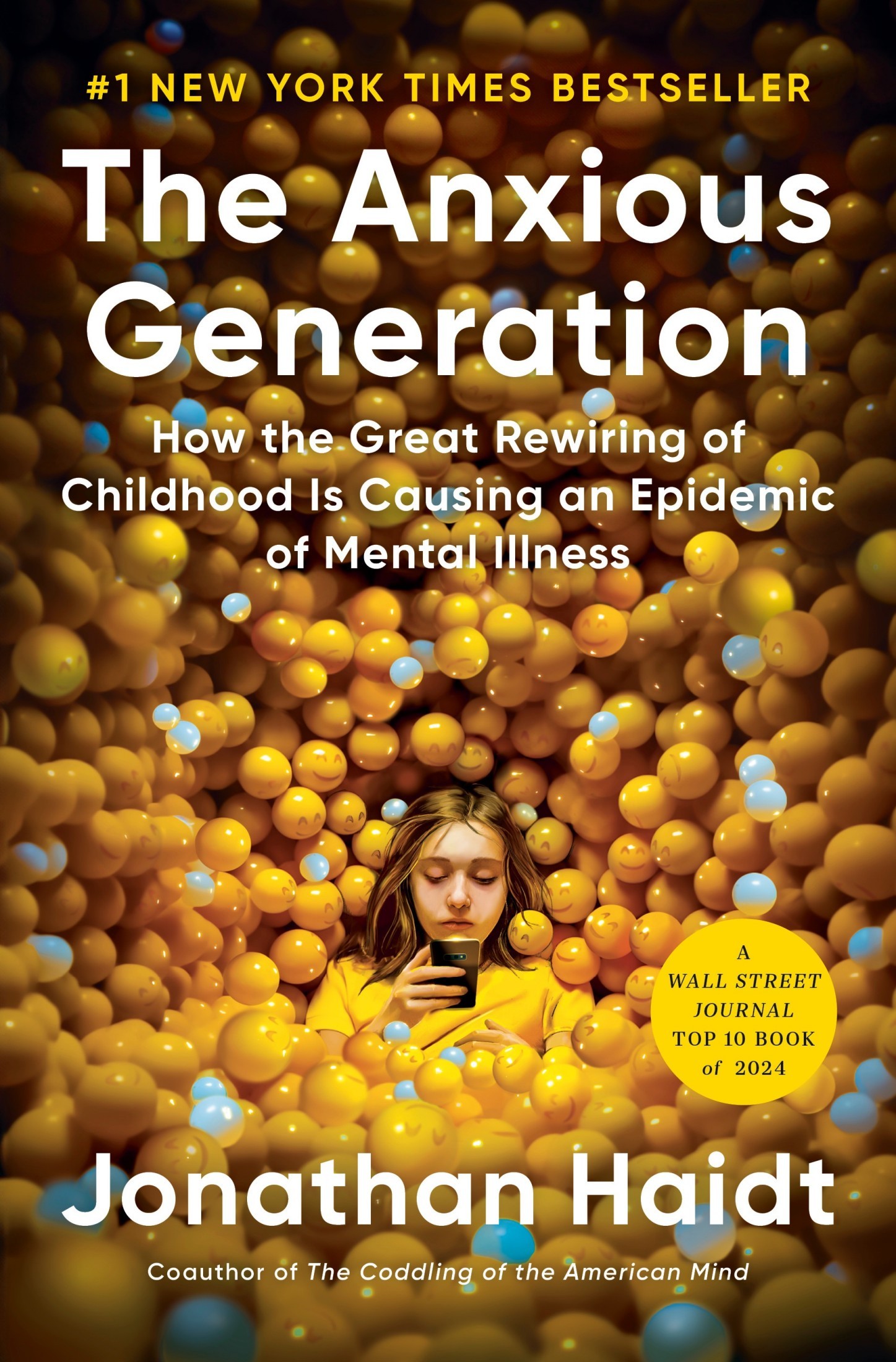 The Anxious Generation: How the Great Rewiring of Childhood Caused an Epidemic of Mental Illness