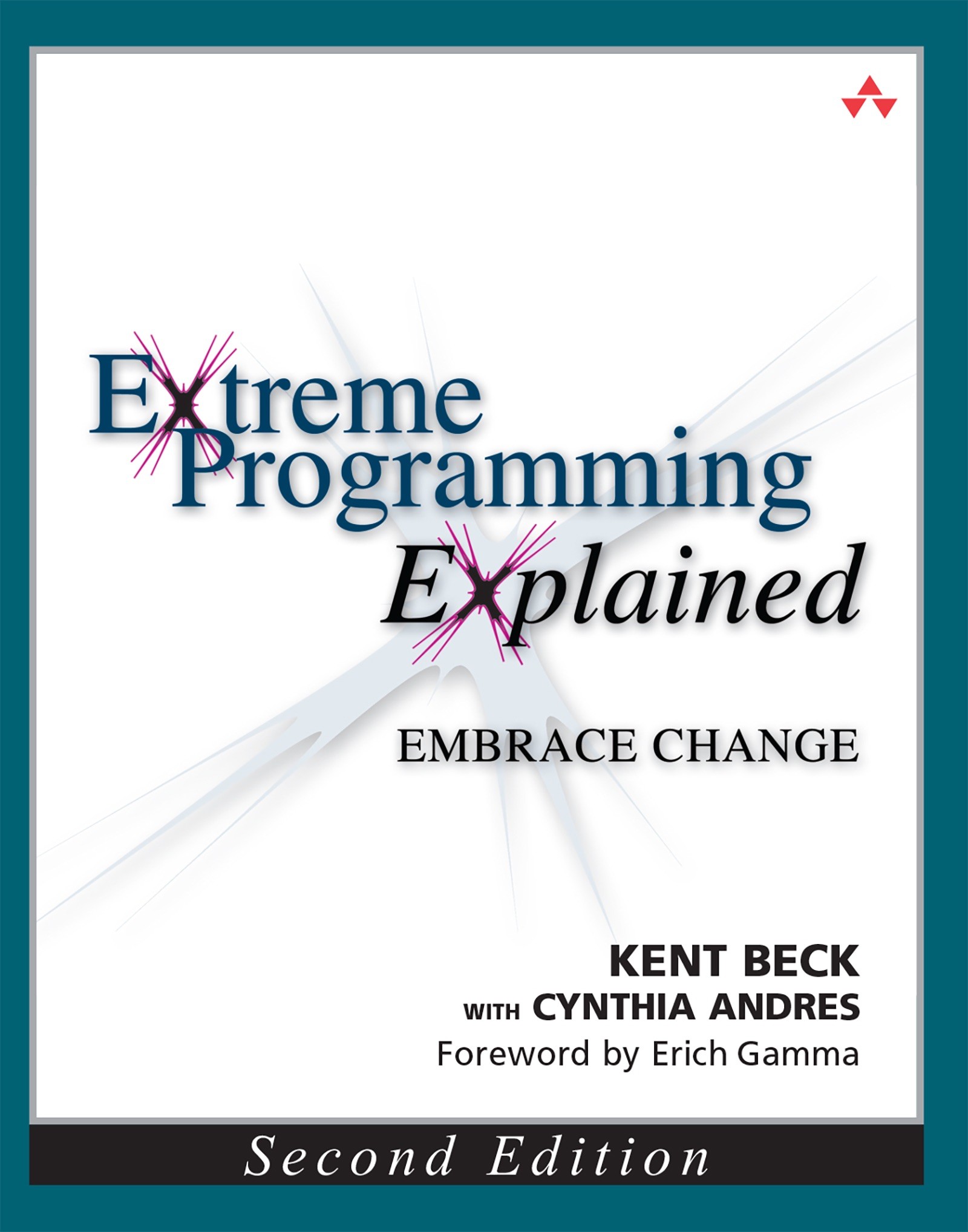 Extreme Programming Explained: Embrace Change